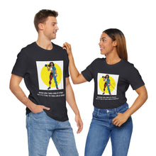 Load image into Gallery viewer, Unisex Jersey Short Sleeve Tee
